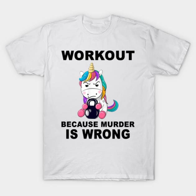 Unicorn Fitness Workout Because Murder Is Wrong Workout Because